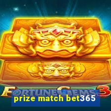 prize match bet365