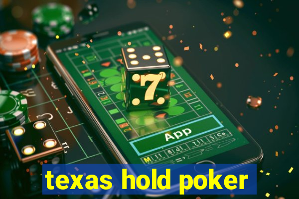 texas hold poker