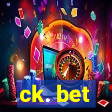 ck. bet