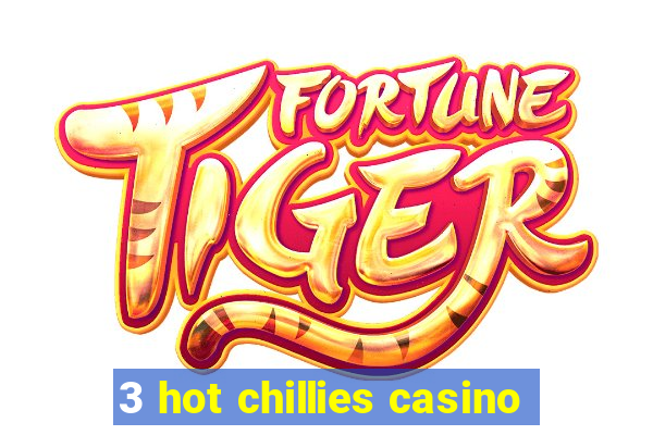 3 hot chillies casino