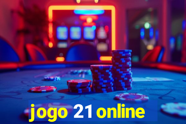 jogo 21 online