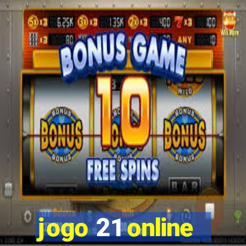 jogo 21 online