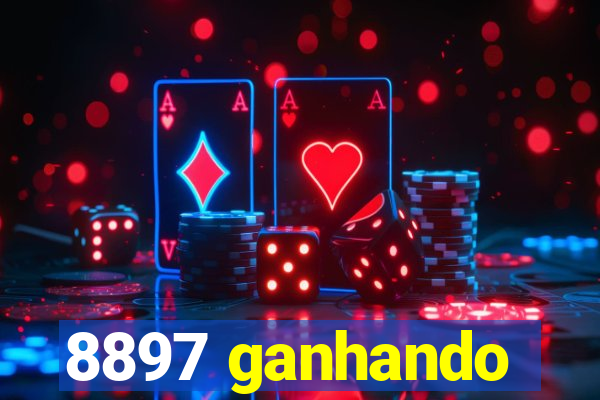 8897 ganhando