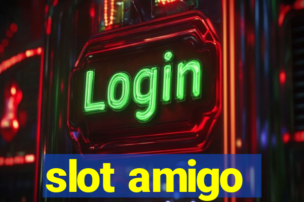 slot amigo