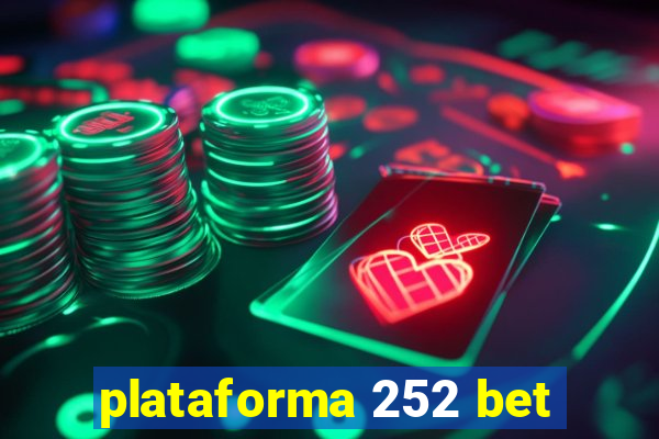 plataforma 252 bet