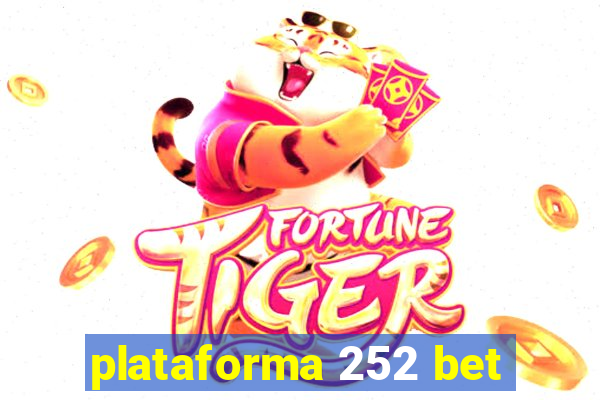 plataforma 252 bet