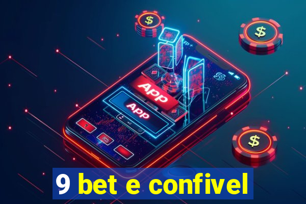 9 bet e confivel