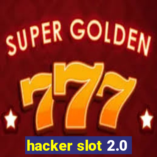 hacker slot 2.0