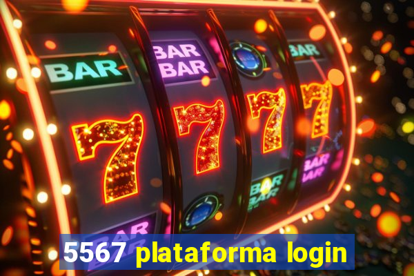 5567 plataforma login