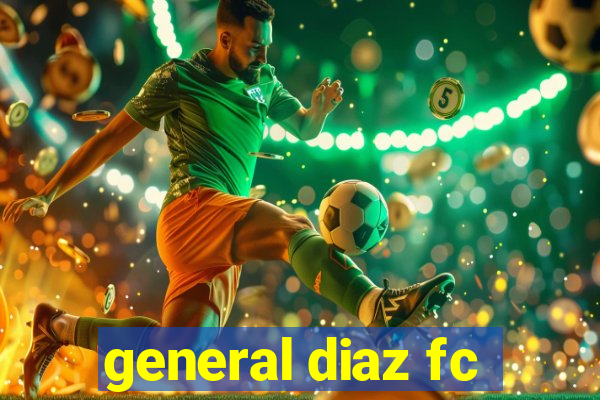 general diaz fc