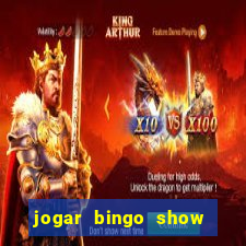 jogar bingo show ball gratis