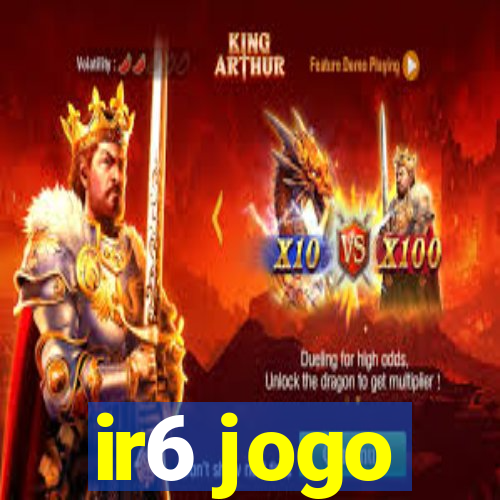 ir6 jogo