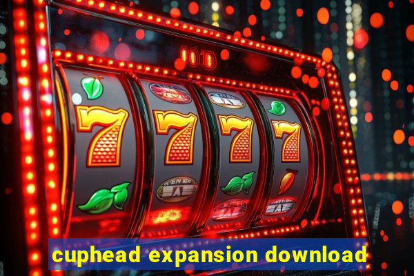 cuphead expansion download