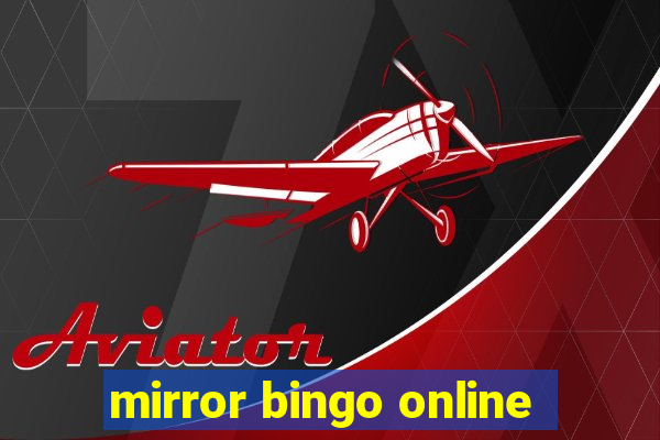 mirror bingo online