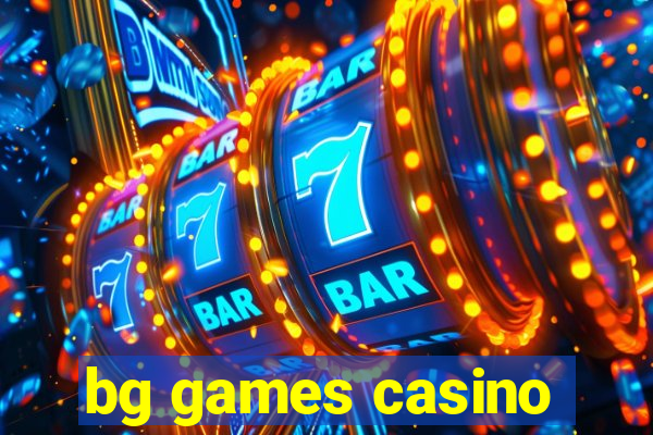 bg games casino