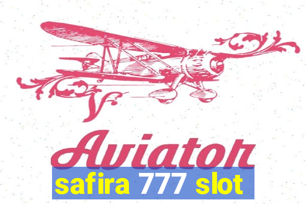 safira 777 slot