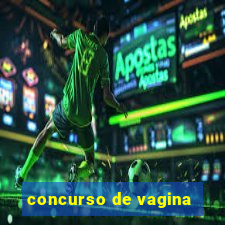 concurso de vagina