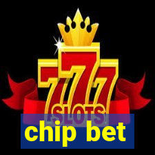 chip bet