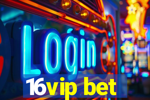 16vip bet