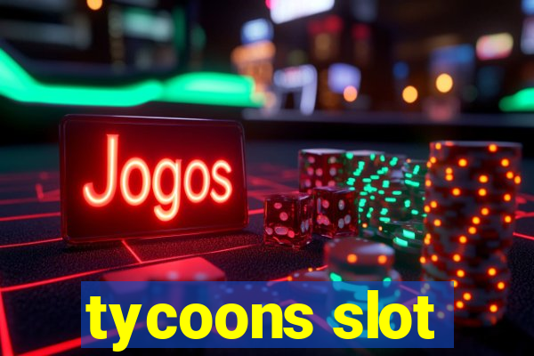 tycoons slot