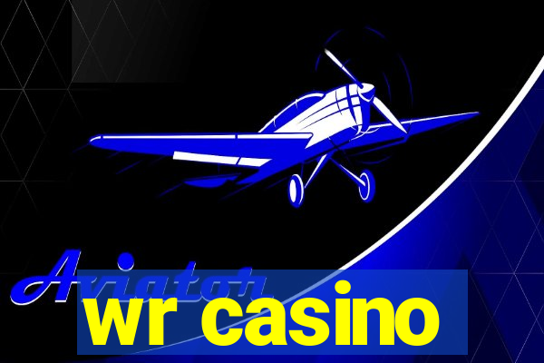 wr casino