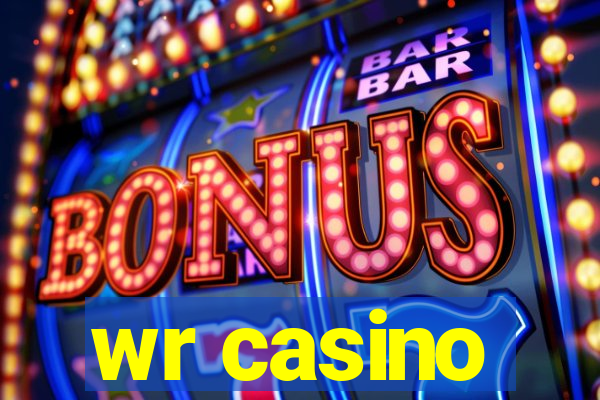 wr casino