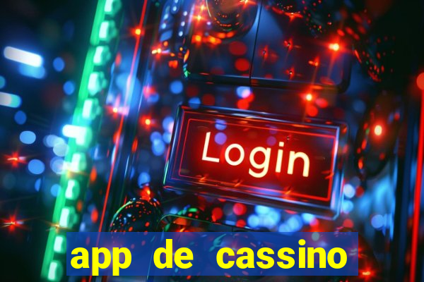 app de cassino para ganhar dinheiro