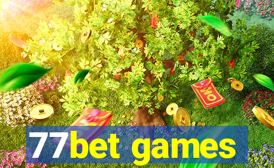 77bet games