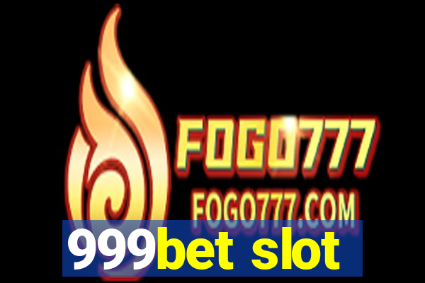 999bet slot