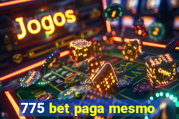 775 bet paga mesmo