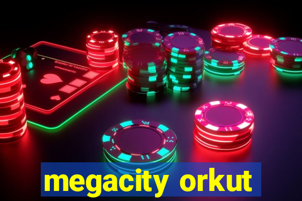 megacity orkut