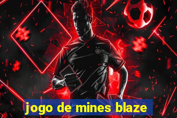 jogo de mines blaze