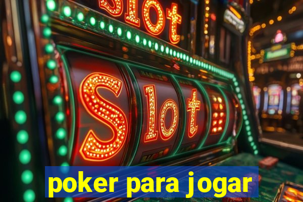 poker para jogar