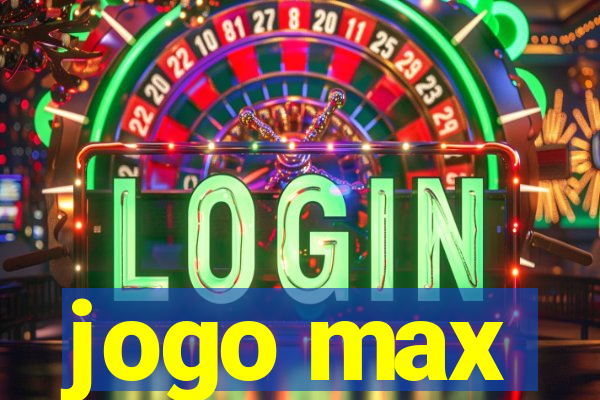 jogo max