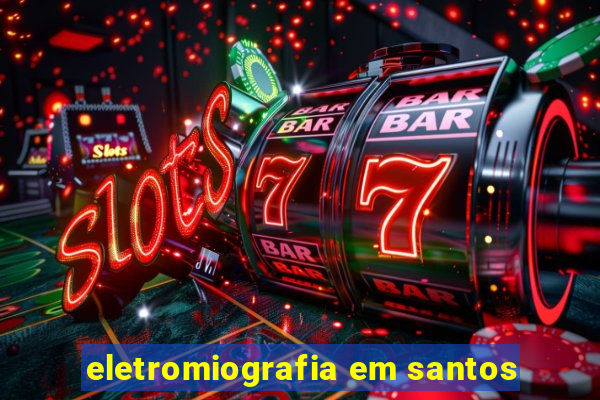 eletromiografia em santos