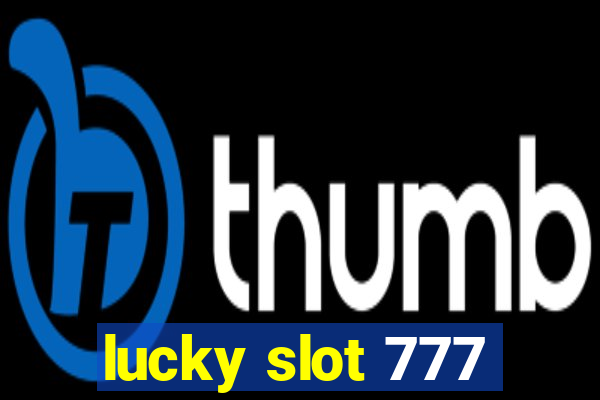 lucky slot 777