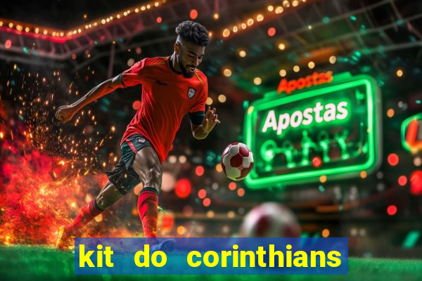 kit do corinthians dls 19