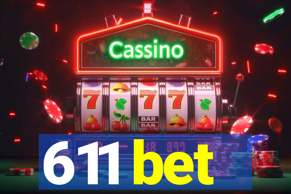 611 bet