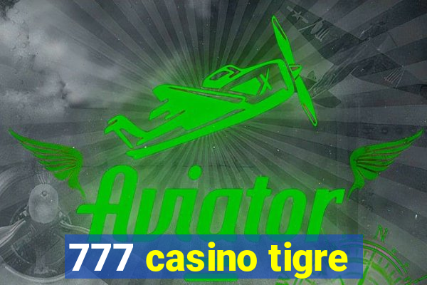 777 casino tigre