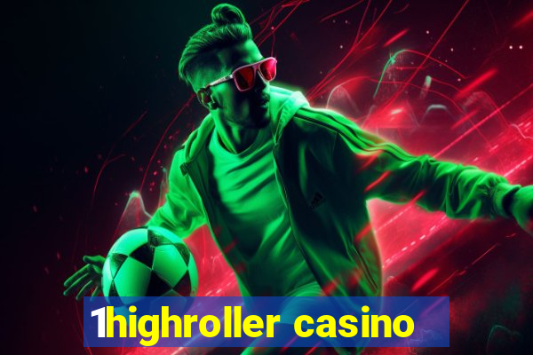 1highroller casino