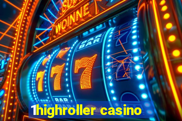 1highroller casino