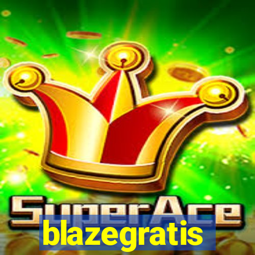 blazegratis