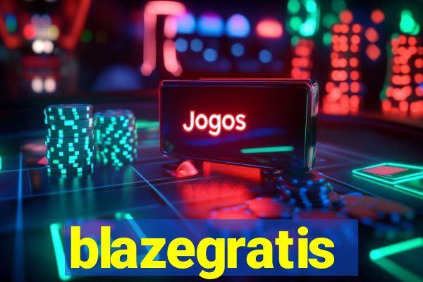 blazegratis