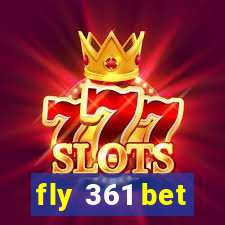 fly 361 bet