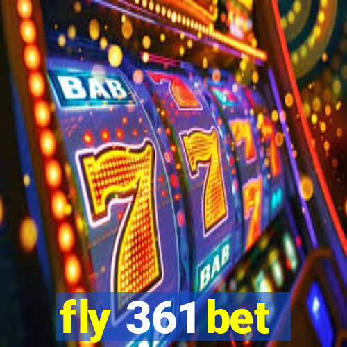 fly 361 bet