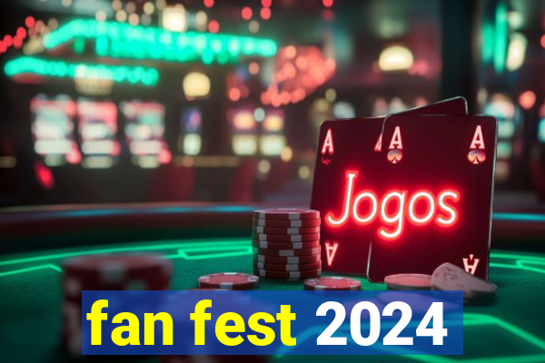 fan fest 2024