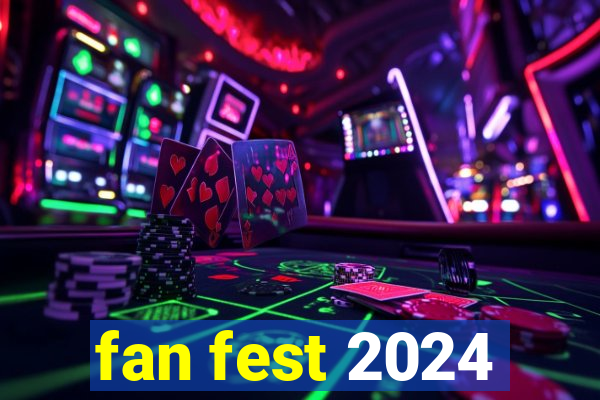 fan fest 2024