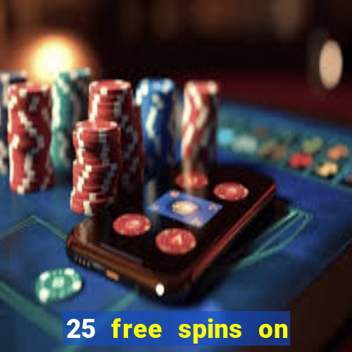 25 free spins on sign up casino