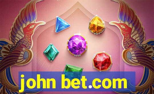 john bet.com