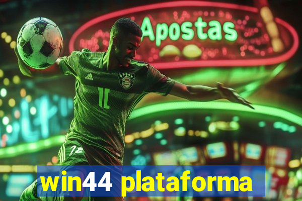 win44 plataforma